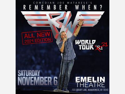 New Rochelle Comedian Joe Matarese Brings “Remember When?” World Tour to the Emelin Theatre!