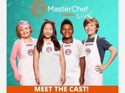 MasterChef Junior Season Eight Winner and Scarsdale Resident Liya, Finalist Grayson and Fan-Favorites A’Dan and Molly Announced as the  All-New Cast for the 2022 MasterChef Junior Live Tour