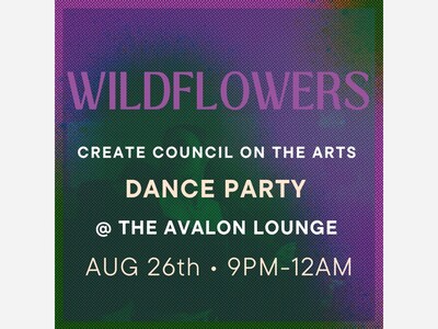 CREATE Council On The Arts 'Wildflowers' Dance Party