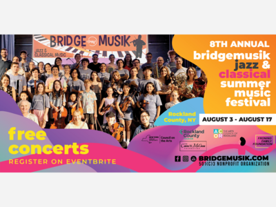 🎶 BridgeMusik Announces 2025 Summer Festival and FREE Concert Series: August 3–17 in Rockland County, NY