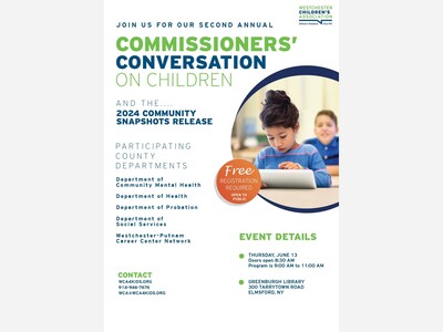 Westchester Children’s Association to Host Second Annual   Commissioners’ Conversation on Children 