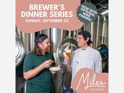 Miles, the Prince in White Plains, is continuing the Brewer's Dinner Series on September 22