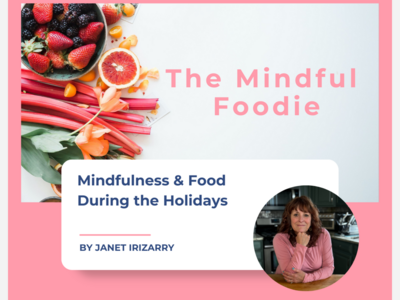 Mindfulness & Food During the Holidays