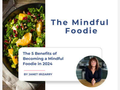 The 5 Benefits of Becoming a Mindful Foodie in 2024