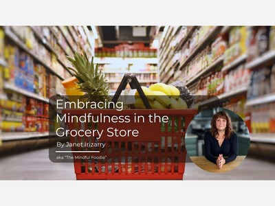 Embracing Mindfulness in the Grocery Store