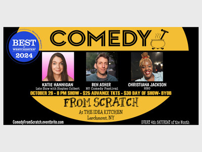 Comedy From Scratch at The Idea Kitchen in Larchmont – “Best of Westchester: Best Stand-Up Show” BYOB October 26