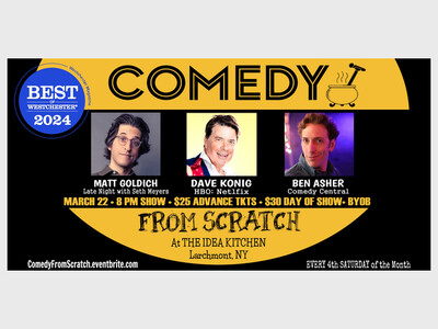 Comedy From Scratch at The Idea Kitchen Larchmont NY – BYOB “Best of Westchester” Stand-Up