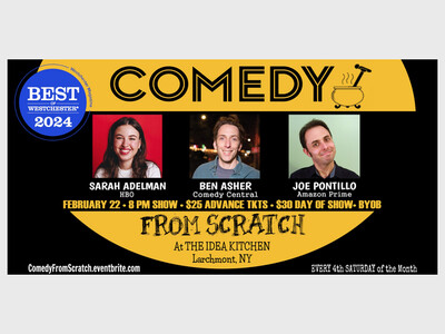 Comedy From Scratch at The Idea Kitchen Larchmont NY – BYOB “Best of Westchester”