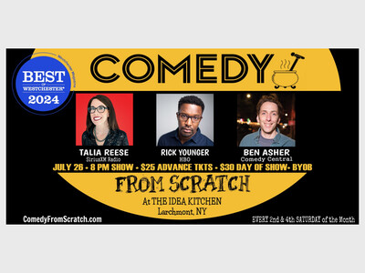 Live Comedy in Westchester - Comedy From Scratch, at The Idea Kitchen  Best of Westchester Stand-Up Comedy Show  BYOB June 26 with Talia Reese