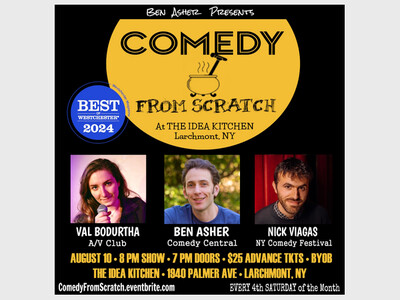 Comedy From Scratch at The Idea Kitchen in Larchmont – Westchester Stand-Up - August 10th