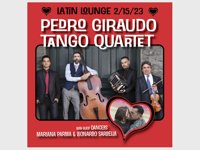 Valentine's Tango Latin Lounge with Pedro Guirado and Dancers February 15th