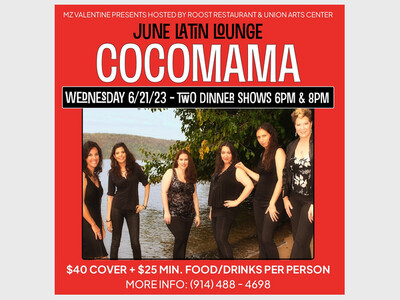 June Latin Lounge with Cocomama Wednesday June 21st shows at 6pm and 8pm