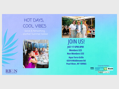 Hot Days, Cool Vibes: Social & Networking... another Summer Soiree! 